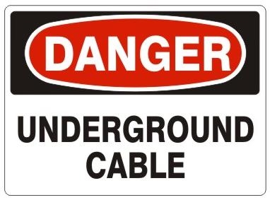 DANGER UNDERGROUND CABLE Sign - Choose 7 X 10 - 10 X 14, Pressure Sensitive Vinyl, Plastic or Aluminum.