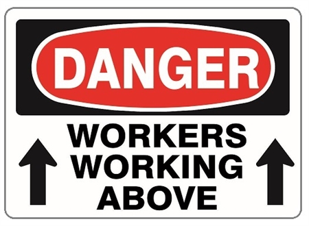 DANGER MEN WORKING ABOVE w/arrows Sign - Choose 7 X 10 - 10 X 14, Pressure Sensitive Vinyl, Plastic or Aluminum.