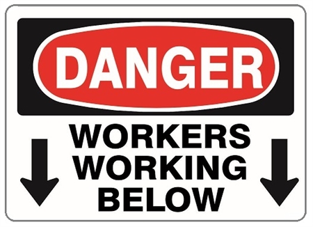 DANGER MEN WORKING BELOW Sign - Choose 7 X 10 - 10 X 14, Pressure Sensitive Vinyl, Plastic or Aluminum.