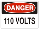 DANGER 110 VOLTS Sign - Choose 7 X 10 - 10 X 14, Self Adhesive Vinyl, Plastic or Aluminum.