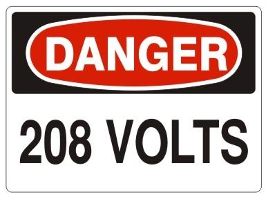 DANGER 208 VOLTS Sign - Choose 7 X 10 - 10 X 14, Self Adhesive Vinyl, Plastic or Aluminum.