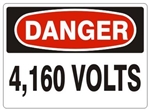 DANGER 4,160 VOLTS Sign - Choose 7 X 10 - 10 X 14, Self Adhesive Vinyl, Plastic or Aluminum.