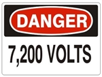 DANGER 7,200 VOLTS Sign - Choose 7 X 10 - 10 X 14, Self Adhesive Vinyl, Plastic or Aluminum.