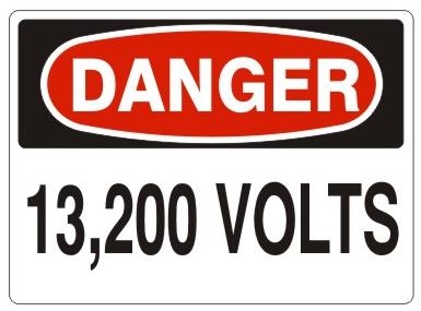 DANGER 13,200 VOLTS Sign - Choose 7 X 10 - 10 X 14, Self Adhesive Vinyl, Plastic or Aluminum.