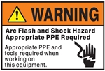 Warning ARC Flash and Shock Hazard Appropriate PPE and Tools Required when working on this equipment Sign - Choose 7 X 10 - 10 X 14, Self Adhesive Vinyl, Plastic or Aluminum.