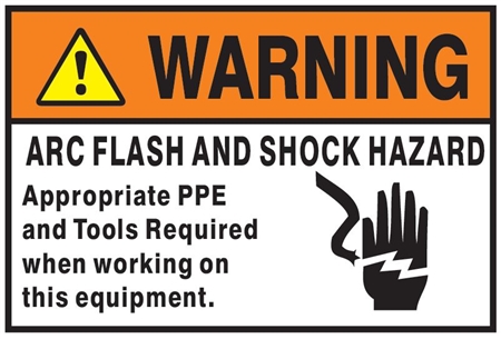 Warning Arc Flash and Shock Hazard Appropriate PPE and Tool Required When Working on This Equipment Sign - Choose 7 X 10 - 10 X 14, Self Adhesive Vinyl, Plastic or Aluminum.