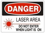 DANGER LASER AREA DO NOT ENTER WHEN LIGHT IS ON Sign - Choose 7 X 10 - 10 X 14, Self Adhesive Vinyl, Plastic or Aluminum.