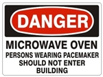 Danger Microwave Oven Persons Wearing Pacemaker Should Not Enter Building Sign - Choose 7 X 10 - 10 X 14, Self Adhesive Vinyl, Plastic or Aluminum.