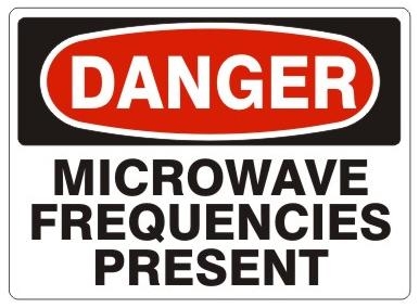 DANGER MICROWAVE FREQUENCIES PRESENT Sign - Choose 7 X 10 - 10 X 14, Self Adhesive Vinyl, Plastic or Aluminum.