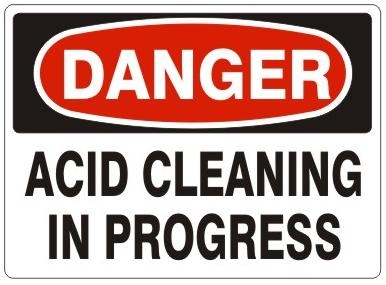 DANGER ACID CLEANING IN PROGRESS Sign - Choose 7 X 10 - 10 X 14, Self Adhesive Vinyl, Plastic or Aluminum.