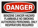 Danger Benzene Cancer Hazard, Flammable, No Smoking, Authorized Personnel Only, Respirators Required Sign - Choose 7 X 10 - 10 X 14, Self Adhesive Vinyl, Plastic or Aluminum.