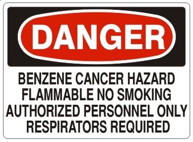Danger Benzene Cancer Hazard, Flammable, No Smoking, Authorized Personnel Only, Respirators Required Sign - Choose 7 X 10 - 10 X 14, Self Adhesive Vinyl, Plastic or Aluminum.