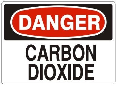 DANGER CARBON DIOXIDE Sign - Choose 7 X 10 - 10 X 14, Self Adhesive Vinyl, Plastic or Aluminum.