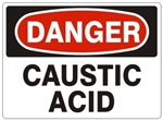 DANGER CAUSTIC ACID Sign - Choose 7 X 10 - 10 X 14, Self Adhesive Vinyl, Plastic or Aluminum.