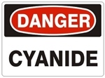 DANGER CYANIDE Sign - Choose 7 X 10 - 10 X 14, Self Adhesive Vinyl, Plastic or Aluminum.