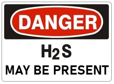 DANGER H2S MAY BE PRESENT Sign - Choose 7 X 10 - 10 X 14, Self Adhesive Vinyl, Plastic or Aluminum.
