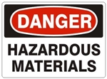 DANGER HAZARDOUS MATERIALS Sign - Choose 7 X 10 - 10 X 14, Self Adhesive Vinyl, Plastic or Aluminum.