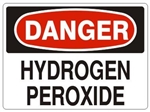 DANGER HYDROGEN PEROXIDE Sign - Choose 7 X 10 - 10 X 14, Self Adhesive Vinyl, Plastic or Aluminum.