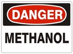 DANGER METHANOL Sign - Choose 7 X 10 - 10 X 14, Self Adhesive Vinyl, Plastic or Aluminum.