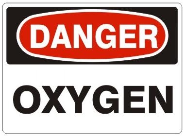 DANGER OXYGEN Signs - Choose 7 X 10 - 10 X 14, Self Adhesive Vinyl, Plastic or Aluminum.