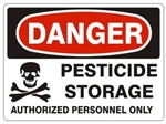 DANGER PESTICIDE STORAGE AUTHORIZED PERSONNEL ONLY Sign - Choose 7 X 10 - 10 X 14, Self Adhesive Vinyl, Plastic or Aluminum.