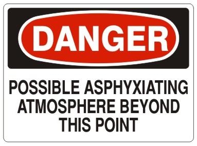 DANGER POSSIBLE ASPHYXIATING ATMOSPHERE BEYOND THIS POINT Sign - Choose 7 X 10 - 10 X 14, Self Adhesive Vinyl, Plastic or Aluminum.