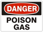 DANGER POISON GAS Sign - Choose 7 X 10 - 10 X 14, Self Adhesive Vinyl, Plastic or Aluminum.