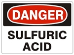 DANGER SULFURIC ACID Sign - Choose 7 X 10 - 10 X 14, Self Adhesive Vinyl, Plastic or Aluminum.