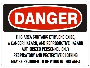 DANGER THIS AREA CONTAINS ETHYLENE OXIDE A CANCER AND REPRODUCTIVE HAZARD Sign - Choose 7 X 10 - 10 X 14, Self Adhesive Vinyl, Plastic or Aluminum.