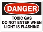 DANGER TOXIC GAS DO NOT ENTER WHEN LIGHT IS FLASHING Sign - Choose 7 X 10 - 10 X 14, Self Adhesive Vinyl, Plastic or Aluminum.