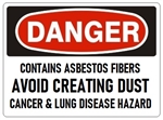 DANGER CONTAINS ASBESTOS FIBERS AVOID CREATING DUST Sign, Choose 7 X 10 - 10 X 14, Self Adhesive Vinyl, Plastic or Aluminum.