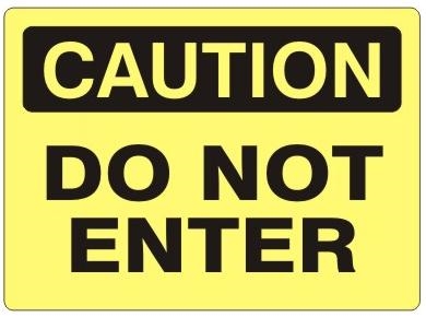 CAUTION DO NOT ENTER OSHA Sign - Choose 7 X 10 - 10 X 14, Self Adhesive Vinyl, Plastic or Aluminum.