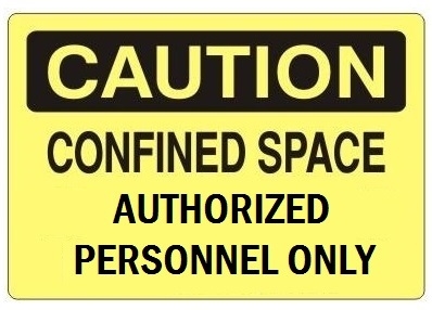 CAUTION CONFINED SPACE AUTHORIZED PERSONNEL ONLY Sign - Choose 7 X 10 - 10 X 14, Self Adhesive Vinyl, Plastic or Aluminum.
