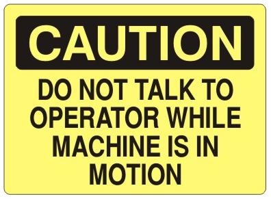10 x 14 OSHA Safety Sign Caution Sign Do Not Operate This Machine W/O Guards 