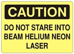Caution Helium Neon Laser, Do Not Stare Into Beam Sign - Choose 7 X 10 - 10 X 14, Self Adhesive Vinyl, Plastic or Aluminum.