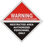 Warning Radio-Frequency Radiation Hazard, Restricted Area, Authorized Personnel Only Sign - 9 X 9 Aluminum