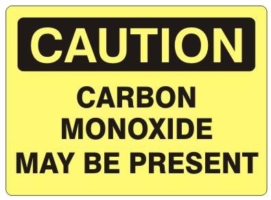 CAUTION CARBON MONOXIDE MAY BE PRESENT Sign - Choose 7 X 10 - 10 X 14, Self Adhesive Vinyl, Plastic or Aluminum.