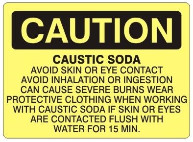 CAUSTIC SODA Warning Sign - Choose 7 X 10 - 10 X 14, Self Adhesive Vinyl, Plastic or Aluminum.