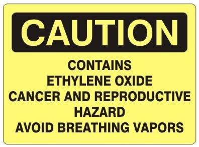 Caution Contains Ethylene Oxide, Cancer and Reproductive Hazard, Avoid Breathing Vapors Sign - Choose 7 X 10 - 10 X 14, Self Adhesive Vinyl, Plastic or Aluminum.
