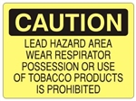 Caution Lead Hazard Area Wear Respirator Possession or Use of Tobacco Products Prohibited Sign - Choose 7 X 10 - 10 X 14, Self Adhesive Vinyl, Plastic or Aluminum.
