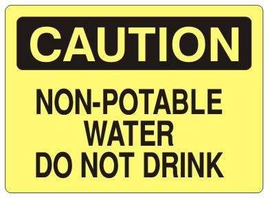 CAUTION NON-POTABLE WATER DO NOT DRINK Sign - Choose 7 X 10 - 10 X 14, Self Adhesive Vinyl, Plastic or Aluminum.