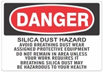 DANGER SILICA DUST HAZARD AVOID BREATHING DUST WEAR ASSIGNED PROTECTIVE EQUIPMENT... Sign - Choose 7 X 10 - 10 X 14, Self Adhesive Vinyl, Plastic or Aluminum.