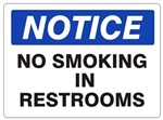 NOTICE NO SMOKING IN RESTROOMS Sign - Choose 7 X 10 - 10 X 14, Self Adhesive Vinyl, Plastic or Aluminum.