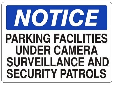 Notice Parking Facilities Under Camera Surveillance And Security Patrols Sign - Choose 7 X 10 - 10 X 14, Self Adhesive Vinyl, Plastic or Aluminum.