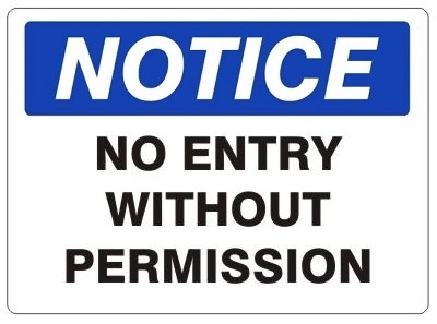 Notice No Entry Without Permission Sign. 