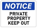 NOTICE PRIVATE PROPERTY KEEP OUT Sign - Choose 7 X 10 - 10 X 14, Self Adhesive Vinyl, Plastic or Aluminum.