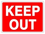 KEEP OUT Sign - Choose 7 X 10 - 10 X 14, Self Adhesive Vinyl, Plastic or Aluminum.