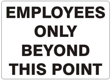 EMPLOYEES ONLY BEYOND THIS POINT Sign - Choose 7 X 10 - 10 X 14, Self Adhesive Vinyl, Plastic or Aluminum.
