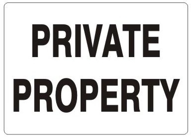 PRIVATE PROPERTY Sign - Choose 7 X 10 - 10 X 14, Self Adhesive Vinyl, Plastic or Aluminum.