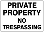 PRIVATE PROPERTY NO TRESPASSING Sign - Choose 7 X 10 - 10 X 14, Self Adhesive Vinyl, Plastic or Aluminum.